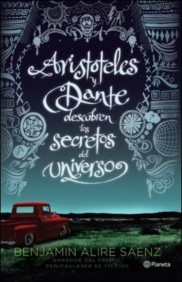 Aristoteles Y Dante Descubren Los Secretos Del Universo