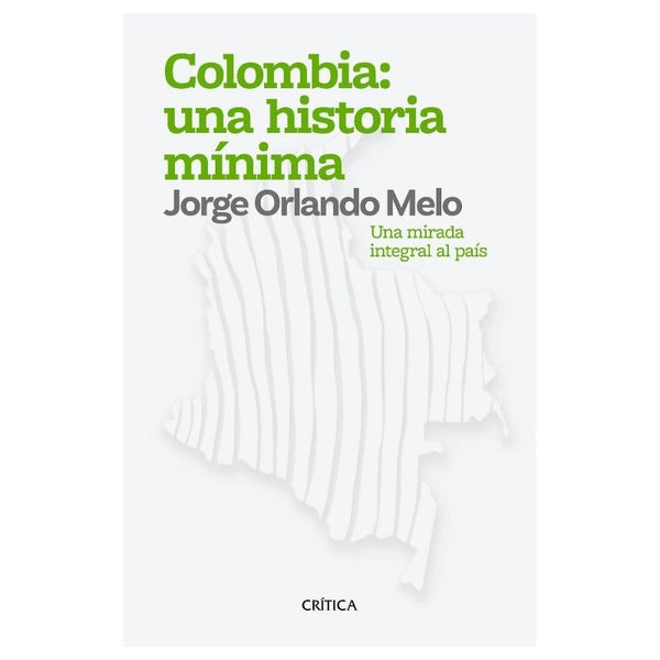 Colombia: Una Historia Mínima