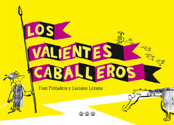 Los Valientes Caballeros