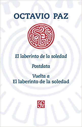 El Laberinto De La Soledad