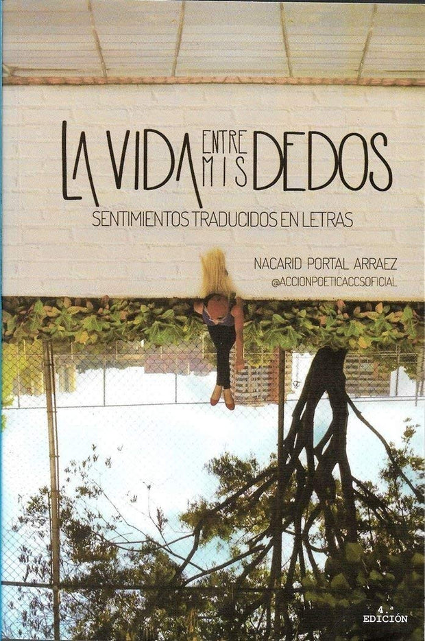 La Vida Entre Mis Dedos.  Sentimientos Traducidos En Letras