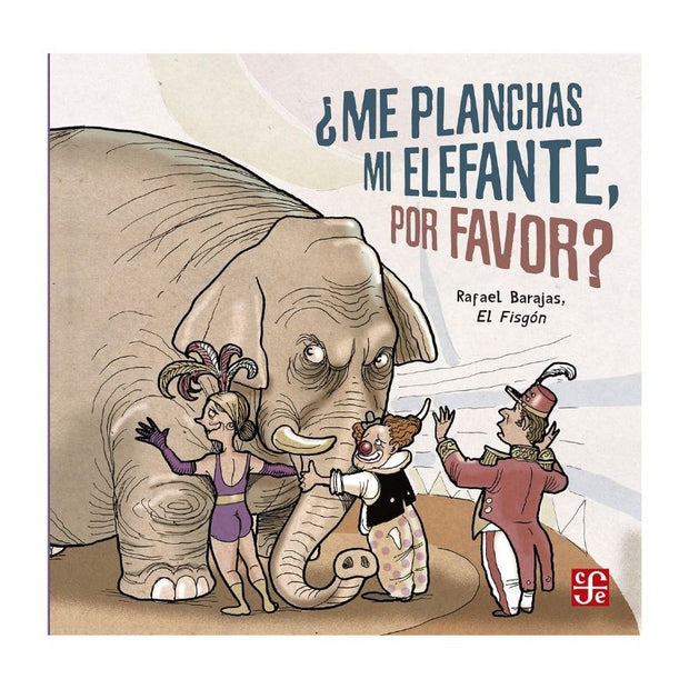 ¿Me Planchas Mi Elefante, Por Favor?