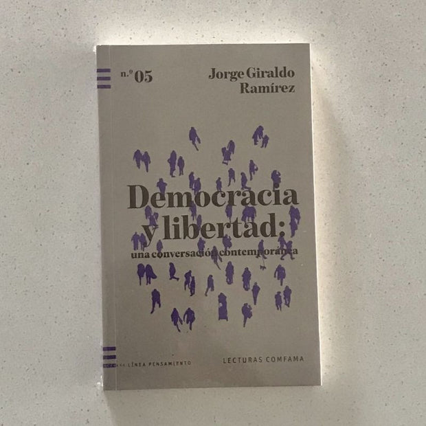 Democracia Y Libertad: Una Conversación Contemporánea