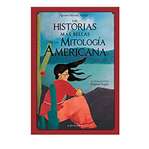 Historias Más Bellas De La Mitología Americana, Las 