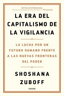 La Era Del Capitalismo De La Vigilancia