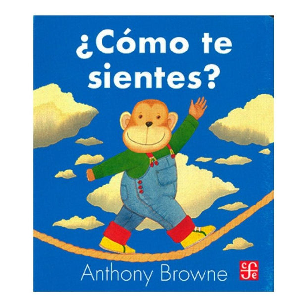¿Cómo Te Sientes? Anthony Browne
