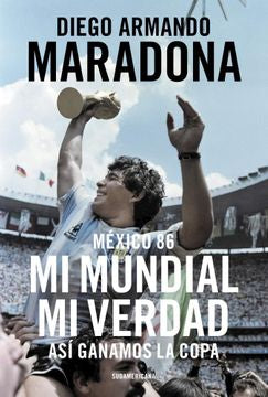 México 86 Mi Mundial Mi Verdad