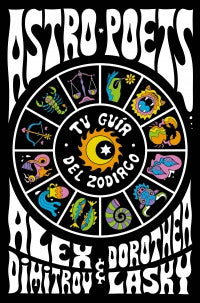Astropoets: Tu Guia Del Zodiaco