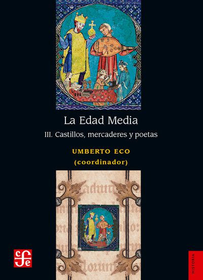 Edad Media Iii, La. Castillos, Mercaderes Y Poetas