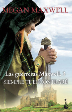 Las Guerreras Maxwell, 3  Siempre Te Encontraré