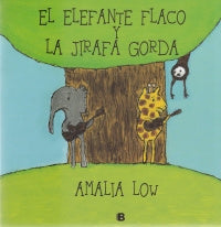 Elefante Flaco Y La Jirafa Gorda, El