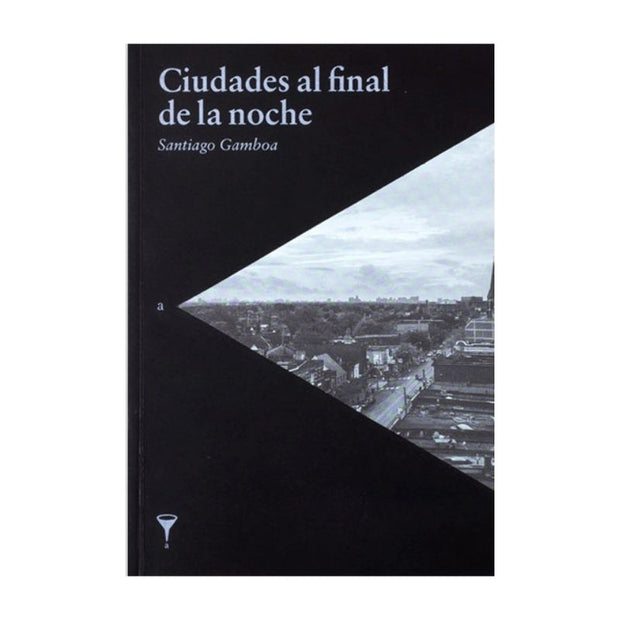 Ciudades Al Final De La Noche