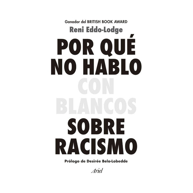 Por Qué No Hablo Con Blancos Sobre Racismo