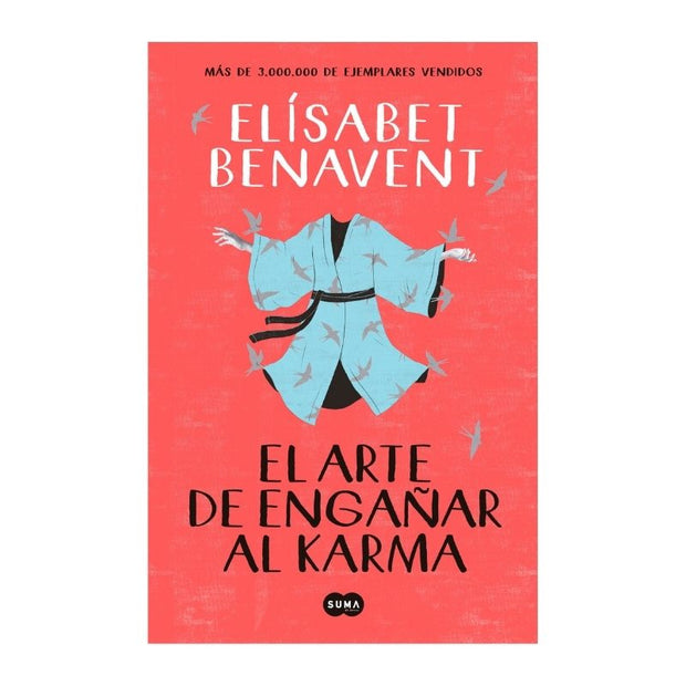 Arte De Engañar Al Karma, El