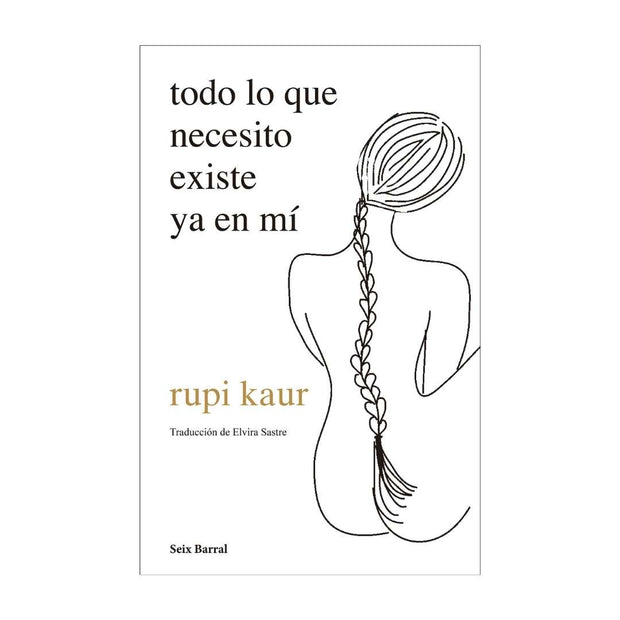 Todo Lo Que Necesito Existe Ya En Mí