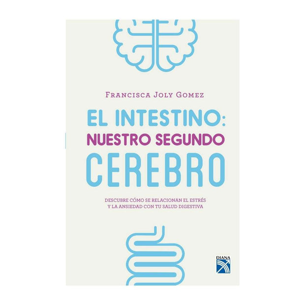El Intestino: Nuestro Segundo Cerebro