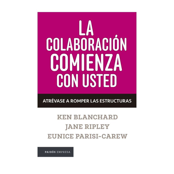 La Colaboracion Comienza Con Usted
