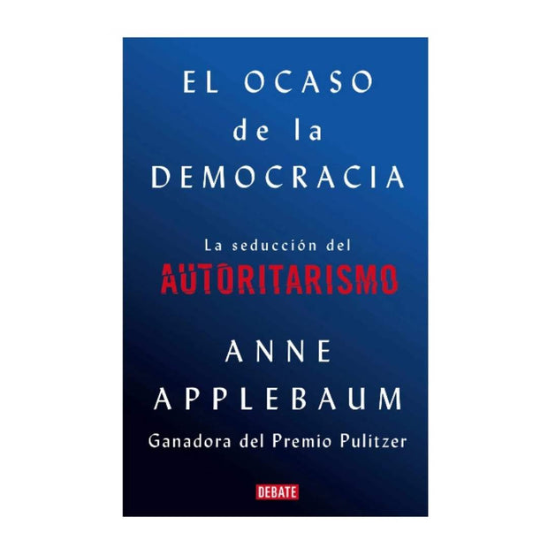 Ocaso De La Democracia, El