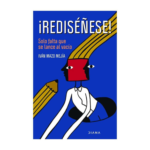 ¡Rediséñese! Iván Mazo
