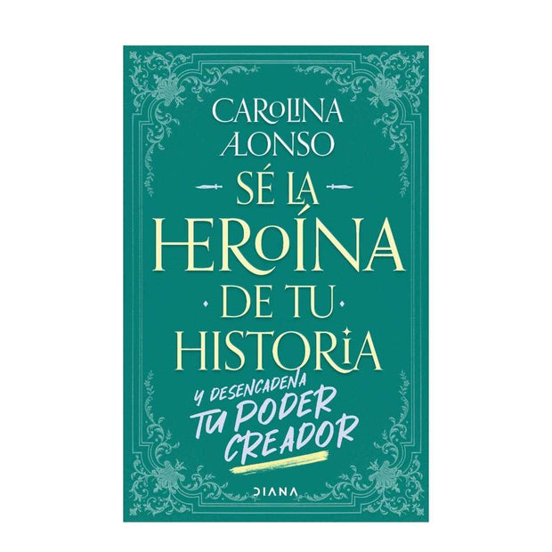 Sé La Heroína De Tu Historia