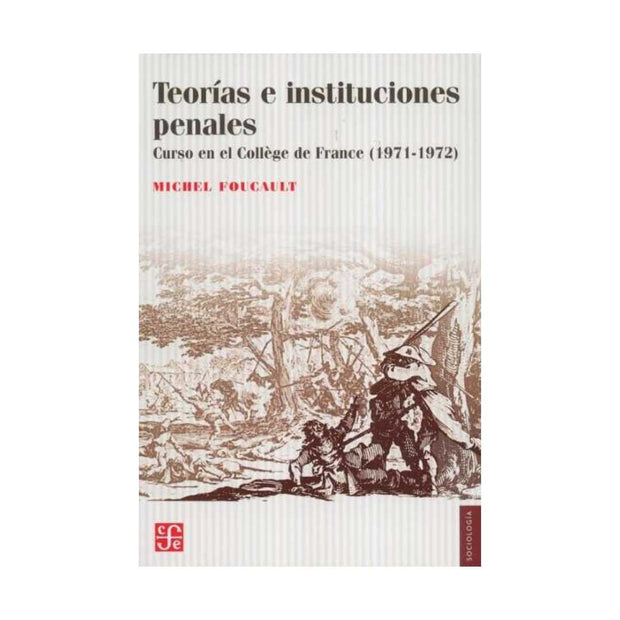 Teorías E Instituciones Penales_Foucault