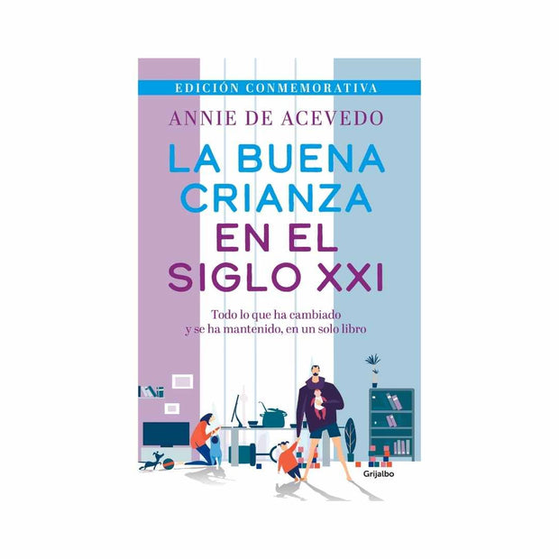 Buena Crianza En El Siglo Xxi, La