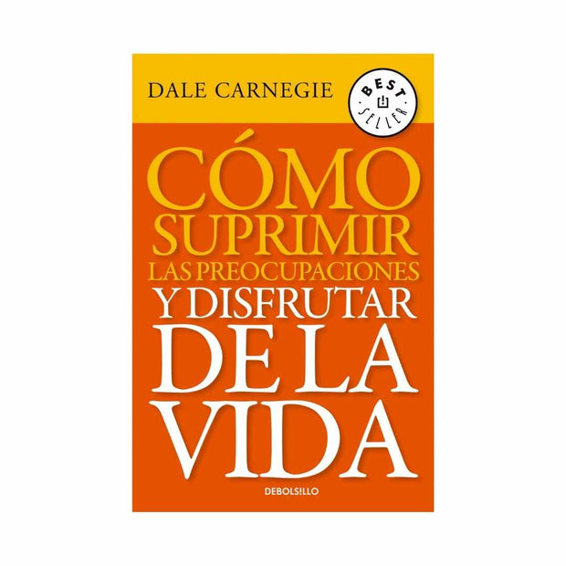 Como Suprimir Preocupaciones Y Disfrutar
