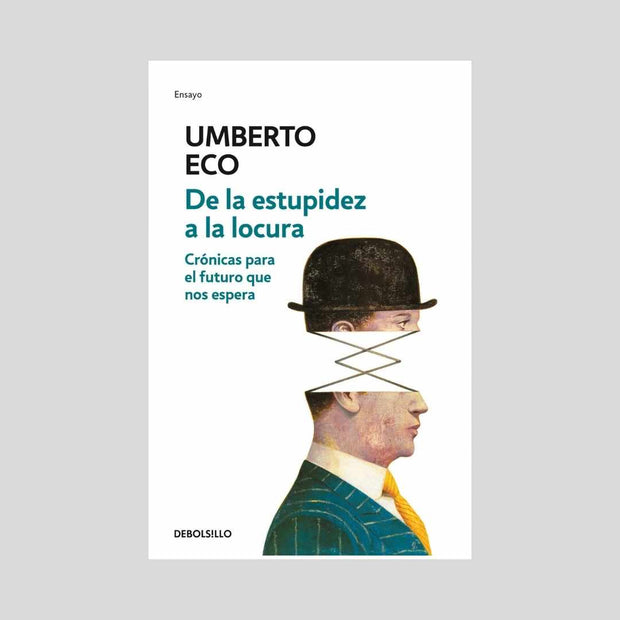 De La Estupidez A La Locura