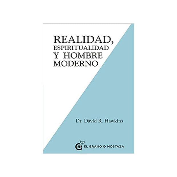 Realidad, Espiritualidad  Y Hombre Moderno