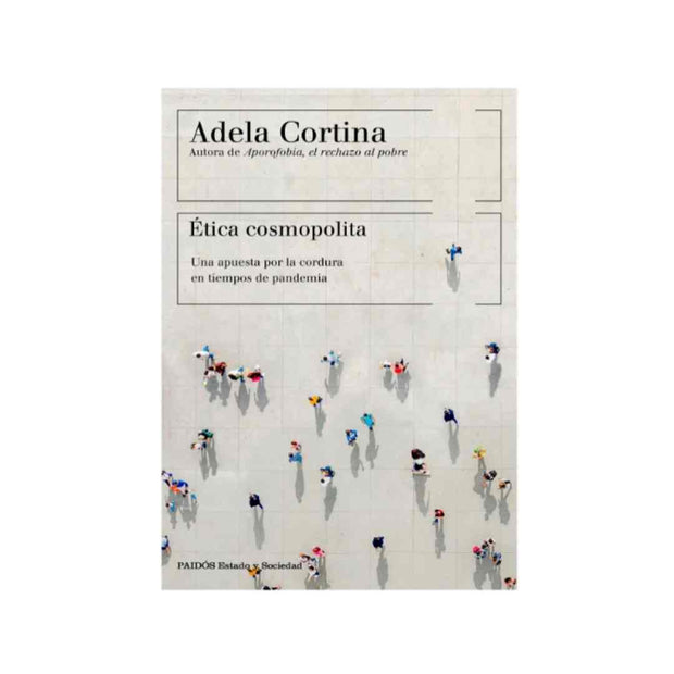 Ética Cosmopolita: Una Apuesta Por La Cordura En Tiempos De Pandemia