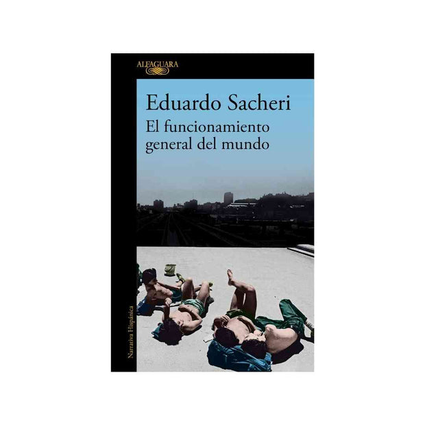 Funcionamiento General Del Mundo, El
