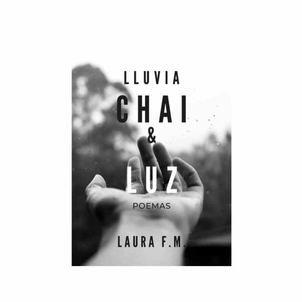 “Lluvia, Chai & Luz