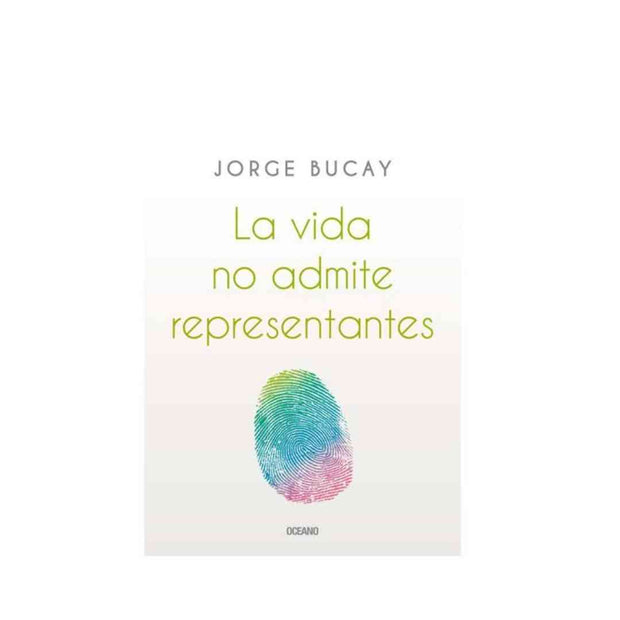 La Vida No Admite Representantes