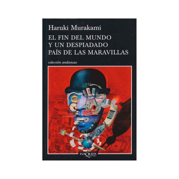 El Fin Del Mundo Y Un Despiadado País De Las Maravillas
