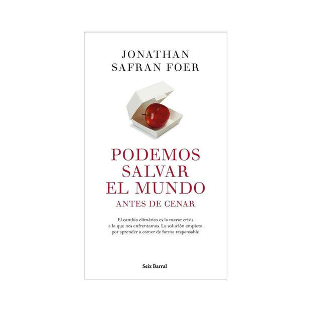 Podemos Salvar El Mundo Antes De Cenar