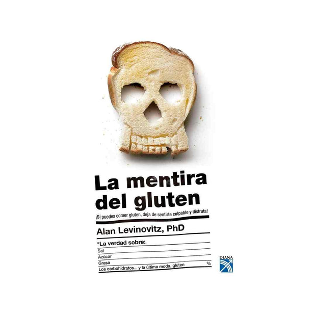 La Mentira Del Gluten