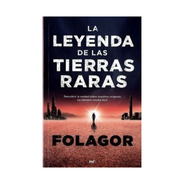 La Leyenda De Las Tierras Raras