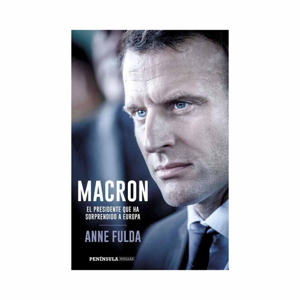Macron, El Presidente Que Ha Sorprendido A Europa