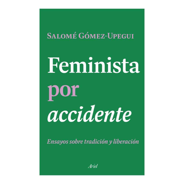 Feminista Por Accidente