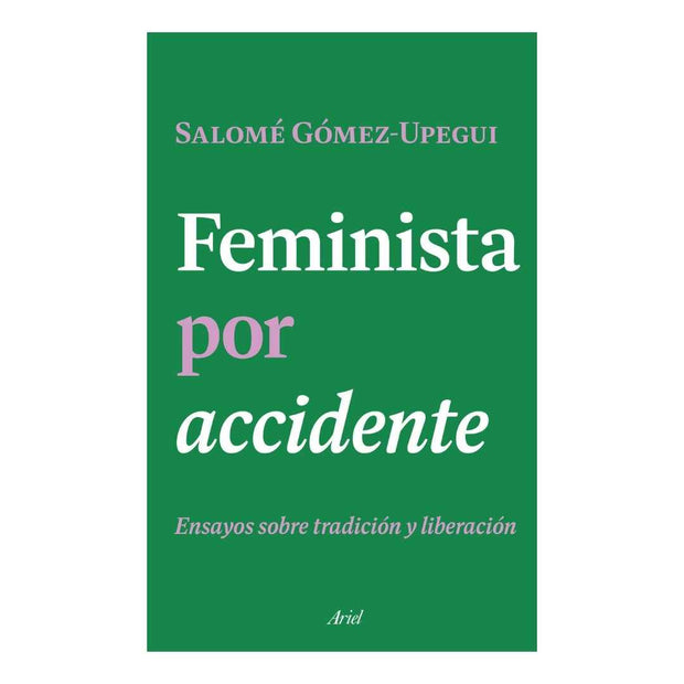 Feminista Por Accidente