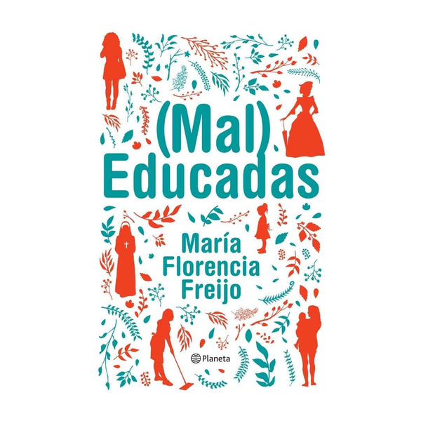 (Mal) Educadas