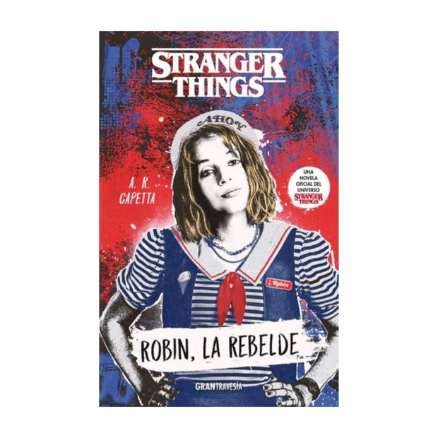  Stranger Things. Robin, La Rebelde.
