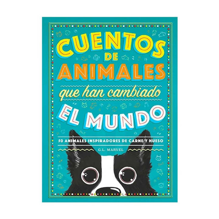 Cuentos De Animales Que Han Cambiado El Mundo