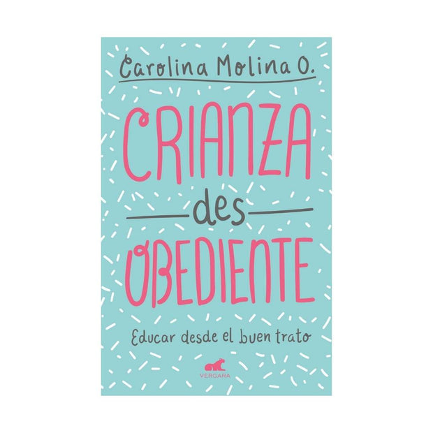 Crianza Desobediente