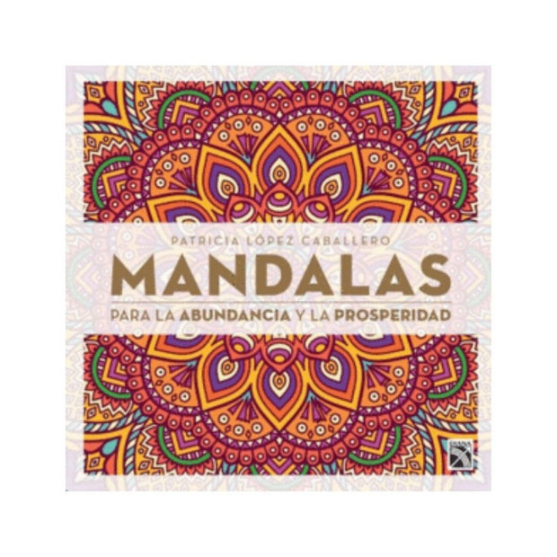 Mandalas Para La Abundancia Y La Prosperidad