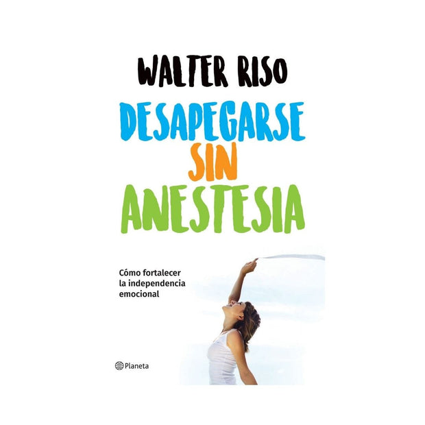 Desapegarse Sin Anestesia