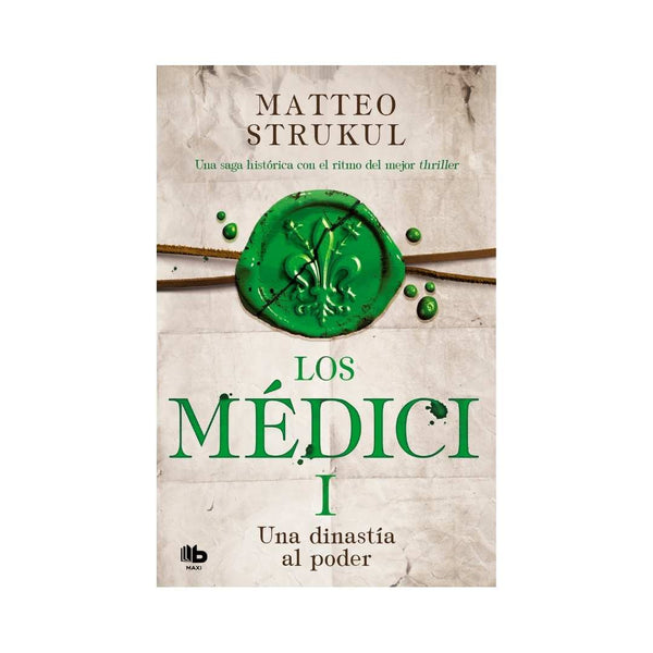 Medici I, Los - Una Dinastia Al Poder