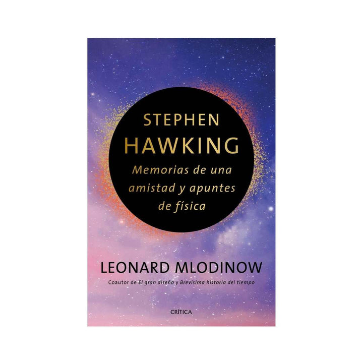 Stephen Hawking: Memorias De Una Amistad Y Apuntes De Física