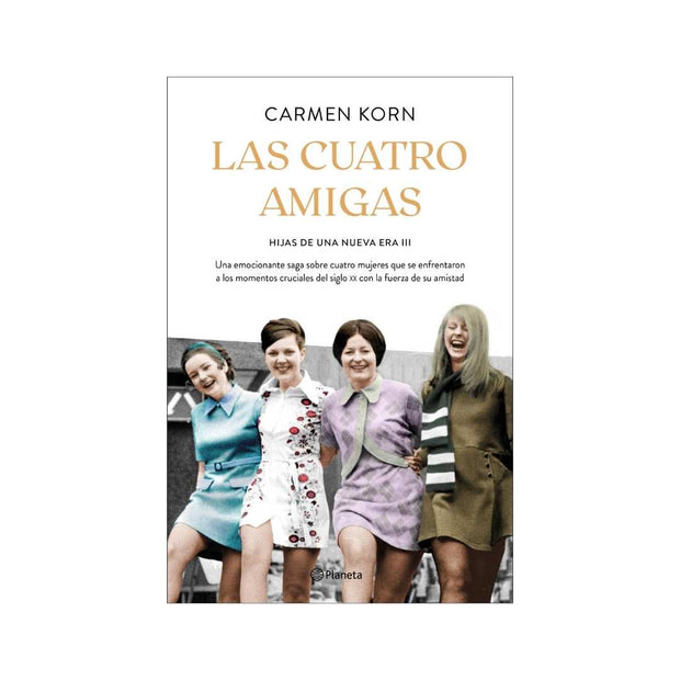 Las Cuatro Amigas (Saga Hijas De Una Nueva Era 3)