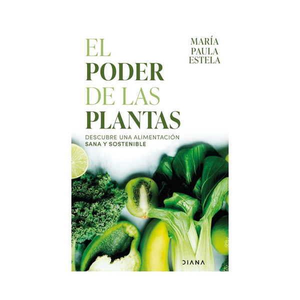 El Poder De Las Plantas